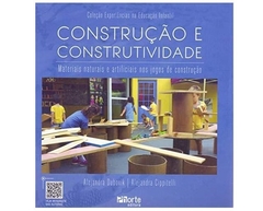 Construção e Construtividade - Alejandra Dubovik e Alejandra Cippitelli - Editora Phorte