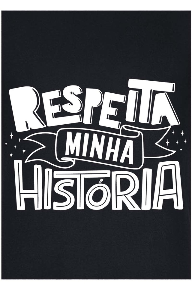 Respeita Minha História 1 - Respeita Minha Historia