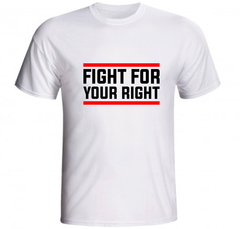 Camiseta Fight For Your Right Lute pelos seus direitos Frase Protesto