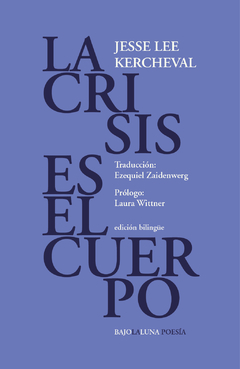 KERCHEVAL, JESSE LEE - La crisis es el cuerpo