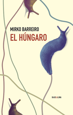 BARREIRO, MIRKO - El Húngaro