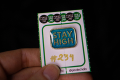 #234 Stay High - EDICIÓN LIMITADA GEN2 - Pines Temporada Primavera 2024 - comprar online