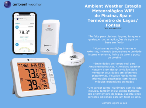 Ambient Weather Estação Meteorológica WiFi Controle Remoto para Piscinas e SPA com Termômetro Flutuante + Higrômetro Sem Fio Externo/Interno Compatível com Alexa - buy online