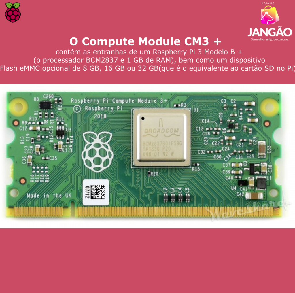 Raspberry Pi Compute Module 3 CM3+ | Aplicações Industriais | Disponível em 1GB , 8 GB , 16GB e 32GB en internet