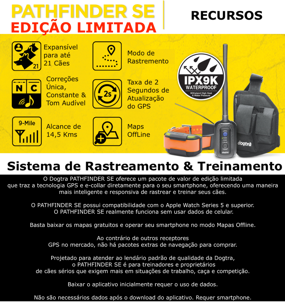 Dogtra Pathfinder SE | E-Collar Series GPS Rastrear e Treinar | Cães Acima de 15 Kgs | Pescoços Acima de 30 cms | Alcance de até 14,5 Kms | Expansível para até 21 cães | A prova d'água | Taxa de GPS de Atualização de 2 segundos | Requer Smartphone | Sem taxa de assinatura | Mapa de satélite gratuito e OFFLINE | Não Requer Sinal de Celular - Loja do Jangão - InterBros