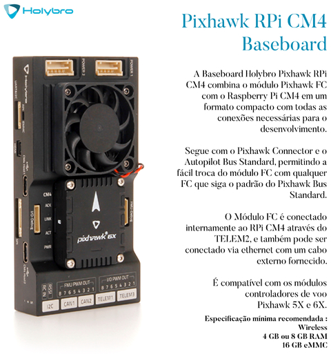 Holybro Pixhawk RPi CM4 Baseboard + Módulo de Potência PM03D l Autopilot Pixhawk 6X l Raspberry Pi CM4 (CM4008032) l Controlador de Voo pra Drones l 20188 on internet