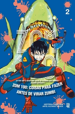 ZOOM 100: COISAS PARA FAZER ANTES DE VIRAR ZUMBI N°: 02 - NOVO LACRADO