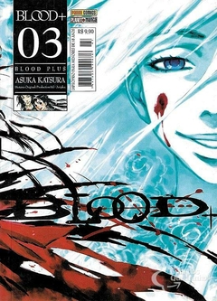 BLOOD+ BLOOD PLUS N°: 03