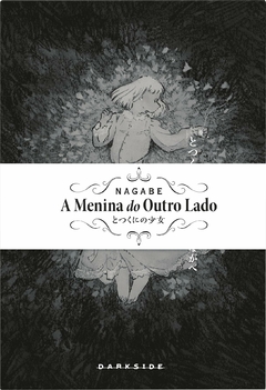 A MENINA DO OUTRO LADO N°: 09 - NOVO LACRADO