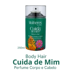 CUIDA DE MIM - BODY & HAIR PERFUME CORPO E CABELOS - 250ml