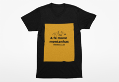 Camiseta - A Fé Move Montanhas na internet