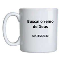 Caneca - Buscai o Reino de Deus