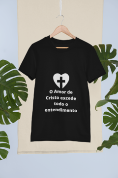 Camiseta - O Amor de Cristo Excede Todo o Entendimento - comprar online