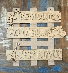 PLACA BEM VINDO AO MEU JARDIM OA1116