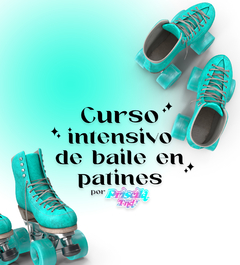 Curso Intensivo de Baile en Patines Completo (10 clases)