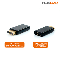 Adaptador Displayport/ HDMI ADP-DPHDMI10BK PlusCable - comprar online