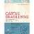 Cartas brasileiras - Correspondências históricas, políticas, célebres, hilárias e inesquecíveis...