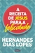 A receita de Jesus para a felicidade - comprar online