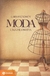 Moda - uma filosofia