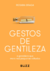 Gestos de gentileza - comprar online