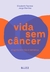 Vida sem câncer - comprar online