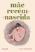 Mãe recém-nascida - comprar online