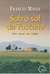 Sob O Sol Da Toscana - Em casa na itália