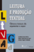 Leitura E Produção Textual - Gêneros Textuais Do Argumentar E Expor - 6ª Edição