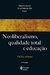 Neoliberalismo, Qualidade Total E Educação - Visões Críticas - 15ª Edição - loja online