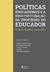 Políticas Educacionais E A Reestruturação Da Profissão Do Educador - Books2u