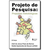 Projeto De Pesquisa - Propostas Metodológicas - 23ª Edição