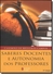Saberes Docentes E Autonomia Dos Professores - 6ª Edição