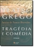 Teatro Grego - Tragédia E Comédia - 12ª Edição