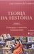 Teoria Da História - Vol. I - Princípios E Conceitos Fundamentais - 5ª Edição - comprar online