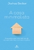 "A Casa Minimalista " - comprar online