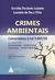 Crimes Ambientais Comentários à lei 9.605/98 Atualizado