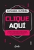 Clique aqui - Aprenda a transformar cliques em vendas on-line com ações imediatas para expandir