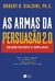 As Armas Da Persuasão 2.0 - comprar online