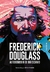 Frederick Douglass - Autobiografia De Um Escravo - Apresentação Silvio Almeida - comprar online