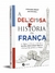 A Deliciosa História Da França - Books2u