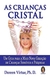 As Criancas Cristal - comprar online