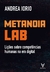 Metanoia lab - Lições Sobre Competências Humanas na era Digital - comprar online