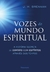 Vozes do Mundo Espiritual