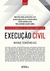 Execução Civil - Novas Tendências - 1ª Ed - 2022 - comprar online