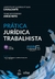 Prática Jurídica Trabalhista