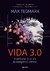 Vida 3.0: O ser humano na era da inteligência artificial - comprar online