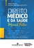 Direito Médico E Da Saúde - Manual Prático