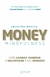 Money Mindfulness - Como Ganhar, guardar e Multiplicar o seu Dinheiro