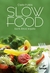 Slow Food - bom, limpo e justo - comprar online