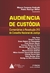 Audiência de Custódia - Comentários à Resolução nº 213 do Conselho Nacional de Justiça - 3ªEd. - comprar online